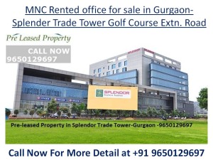 MNC Rented office for sale in Gurgaon-Splender Trade Tower Golf Course Extn. Road