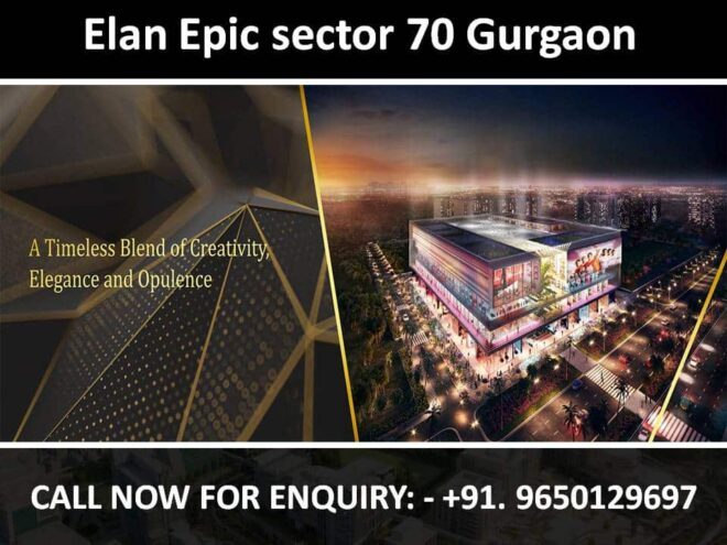 Elan Epic sector 70 Gurgaon