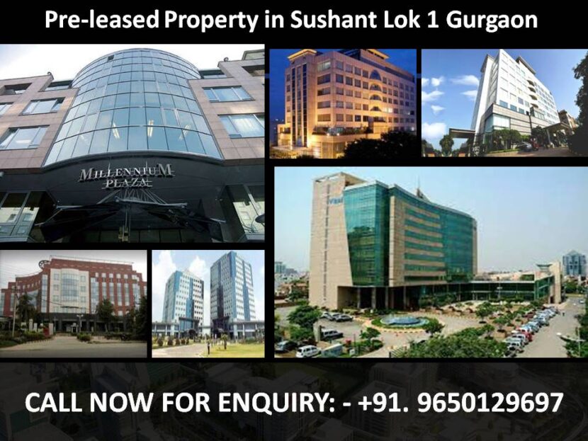 9650129697 || Pre leased Property in Sushant Lok 1 Gurgaon – Commercial ...