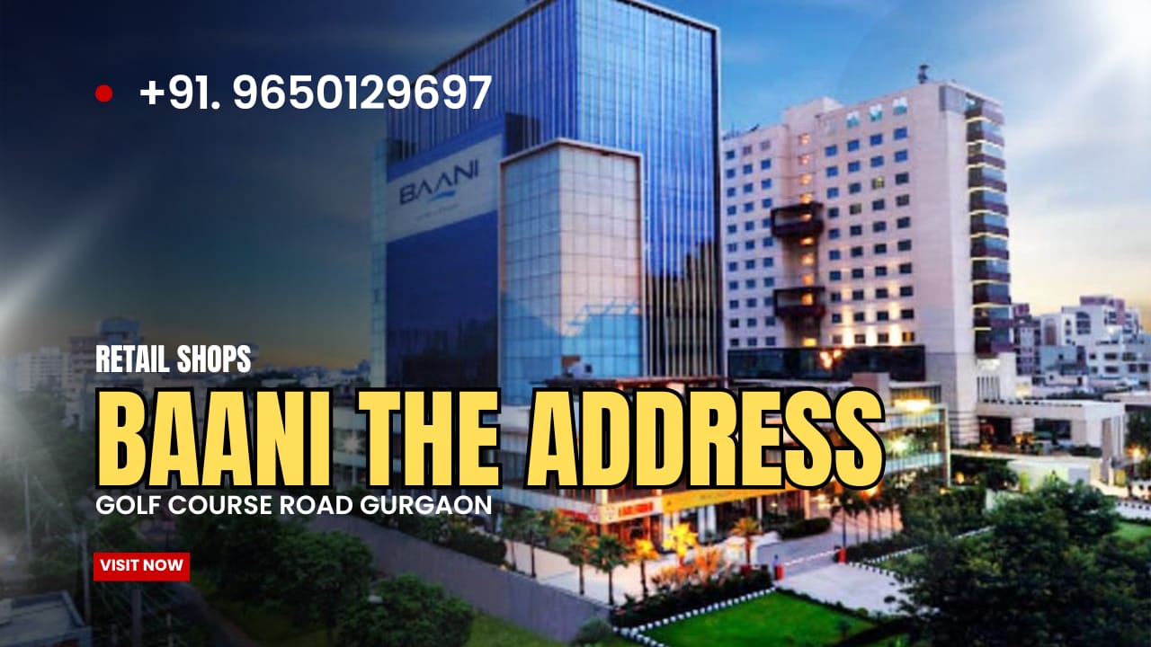 Shop for Rent in Baani The Address Gurgaon