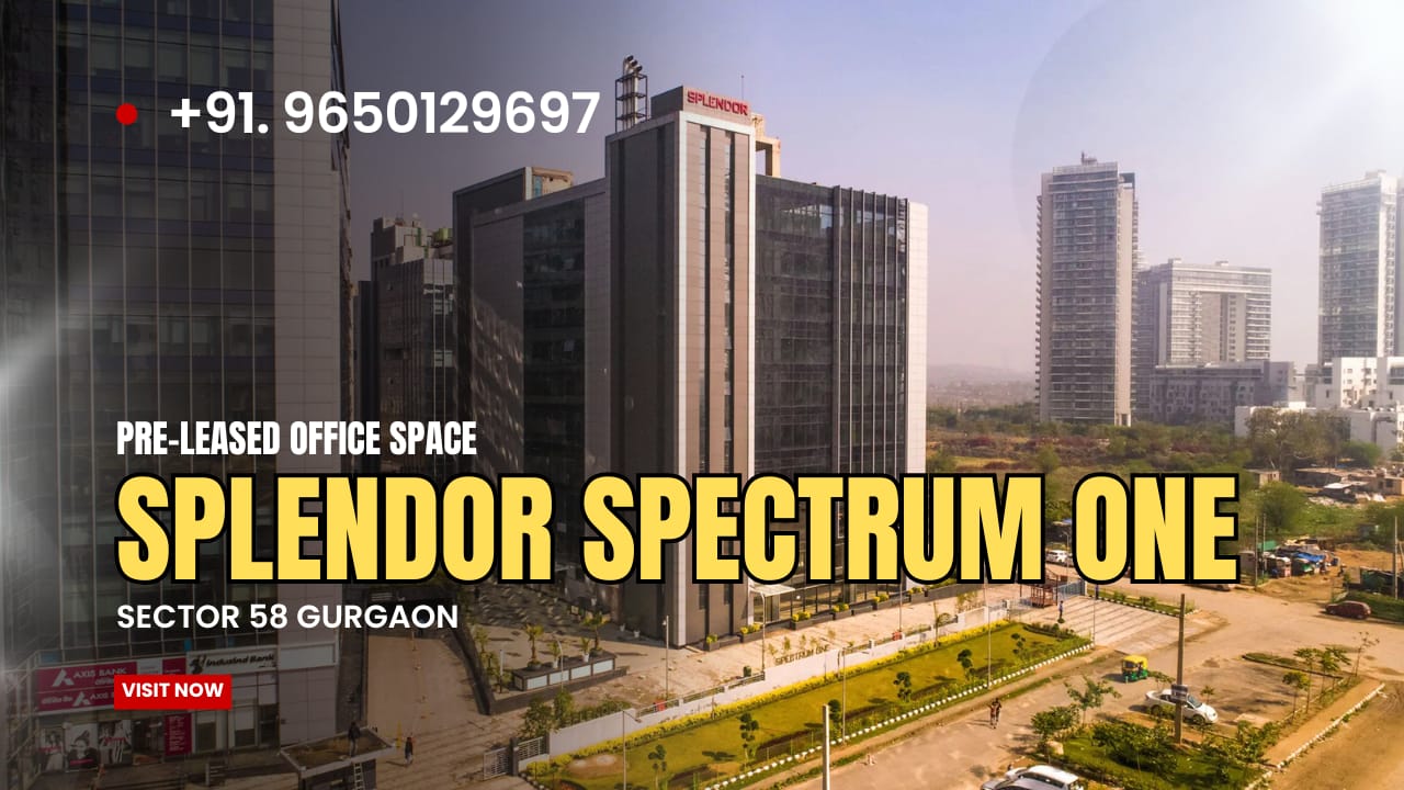 Pre Leased Office in Splendor Spectrum One Sector 58 Gurgaon