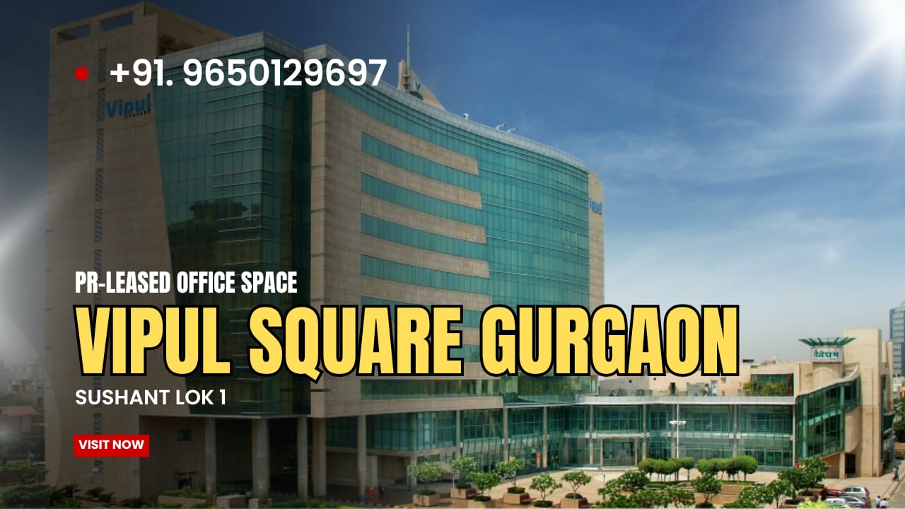 Pre-leased Property in Vipul Square Gurgaon