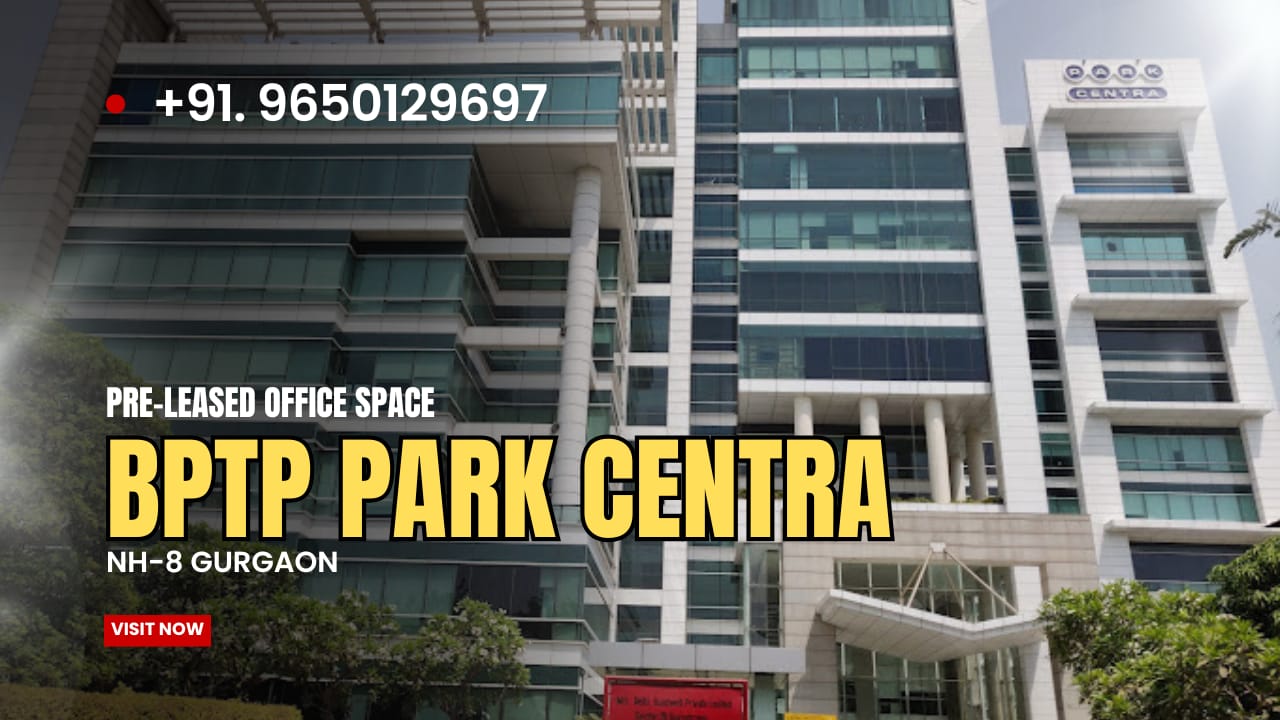 Pre-leased Property in BPTP Park Centra Gurgaon