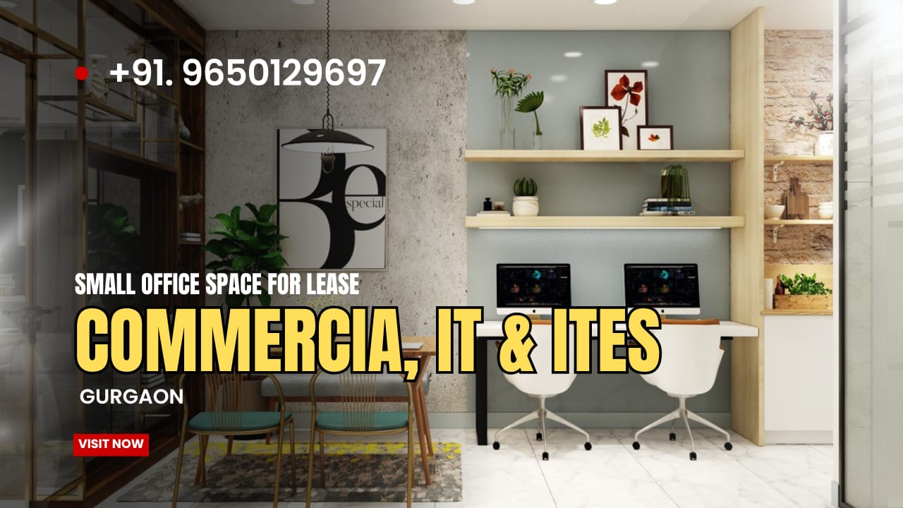 Small Office Space for Rent in Gurgaon – Ideal for Startups, Freelancers & Growing Businesses