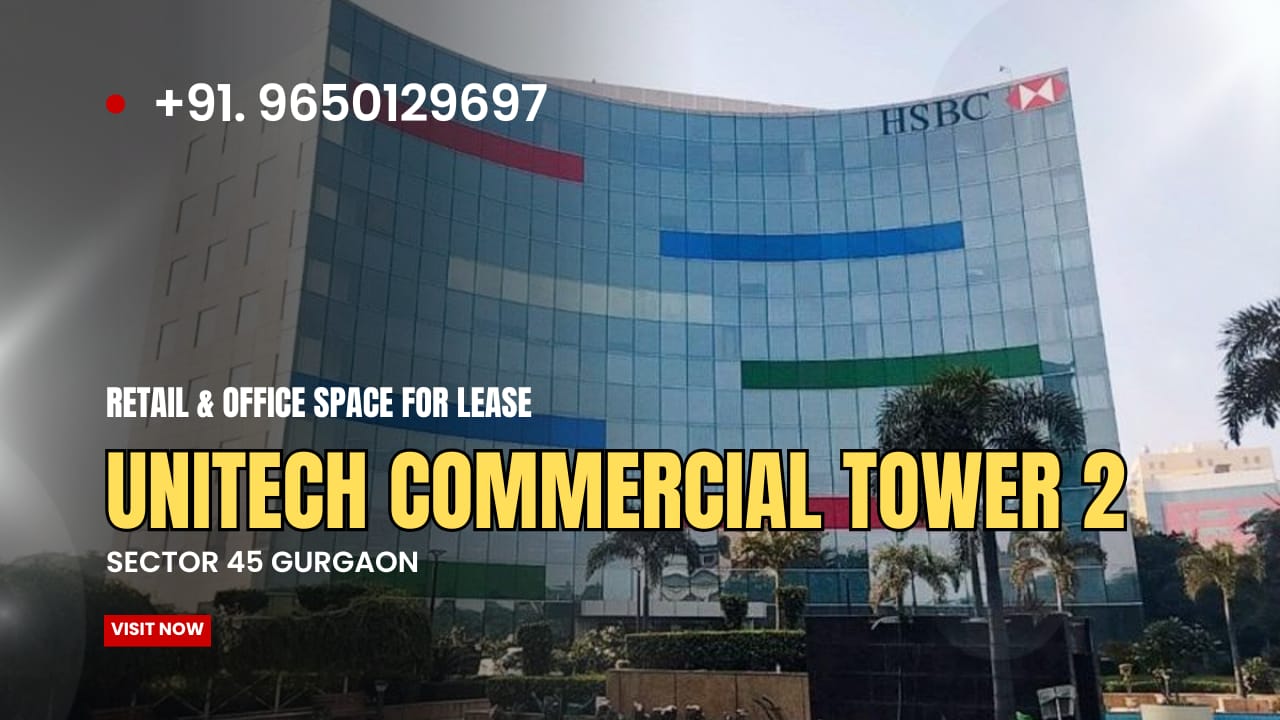 Office Space for Rent in Unitech Commercial Tower, Gurgaon – Premium Business Address