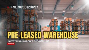 pre leased warehouse for sale in Gurgaon