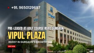 Pre-leased property in Vipul Plaza Gurgaon