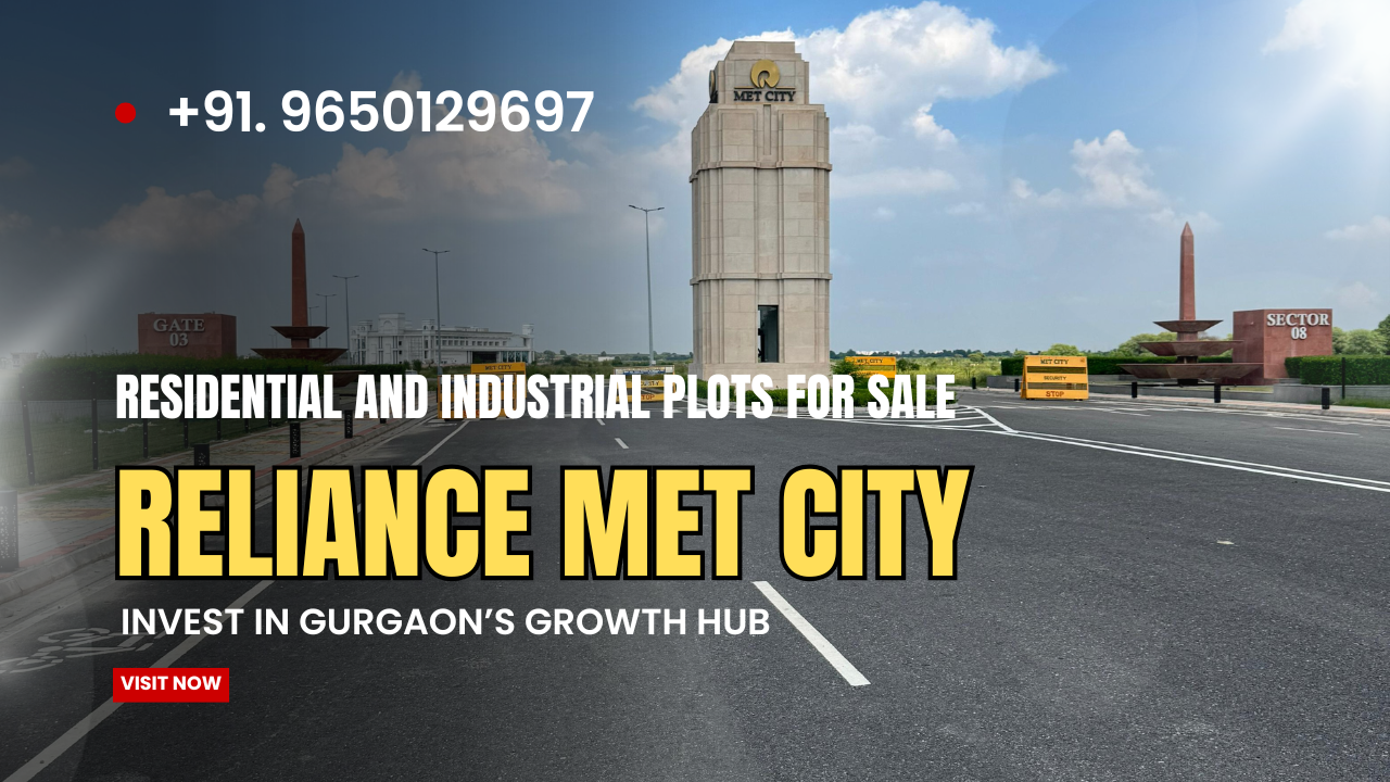 Reliance MET City Industrial & Residential Plots for Sale – Smart Investment in NCR