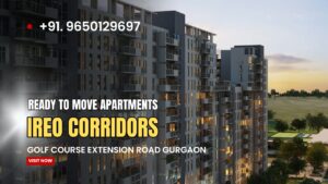 IREO Corridors Golf Course Extension Road Gurgaon – Ready to Move 2 BHK & 3 BHK Apartments at the Right Price
